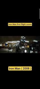 iron man first flight scene, Iron Man ( 2008 )