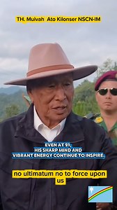 334K views · 7.1K reactions | At 91, he is sharp-minded and full of energy. TH. Muivah Ato Kilonser NSCN-IM Interview #military #army #facebookreelsviral #interview #indian #freedom #Ukhrul #Nagaland #somdal Watch full video at Rural Post Correction: Come what May not At me Follow for more and Stay Tune for more videos  | Apam Naga | Facebook