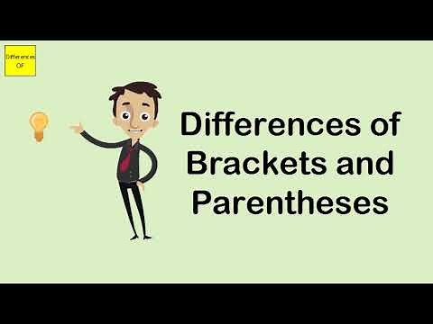 Differences of Brackets and Parentheses
