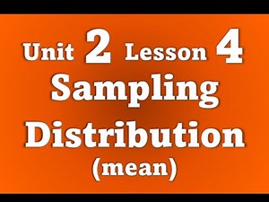 2.4 - Sampling Distribution (Mean)