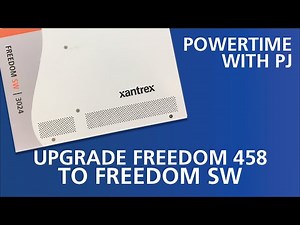 PowerTime with PJ - It's Easy Upgrading from a FREEDOM 458 to FREEDOM SW Inverter/Charger