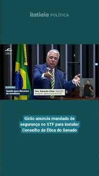 GIRÃO ANNOUNCES WRIT OF MANDAMUS AT THE SUPREME COURT TO INSTALL THE SENATE ETHICS COMMITTEE
