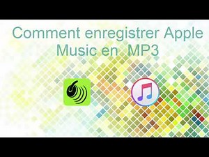 Comment Enregistrer Apple Music en MP3