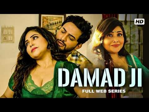 Damad Ji " Full Episodes Romantic Drama Web Series | Must Watch HD #webseries |Kamalika Chanda, Neha