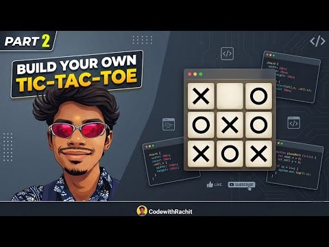 Tic Tac Toe Game from SCRATCH using JavaScript - Part 2 - Full Tutorial for Beginners