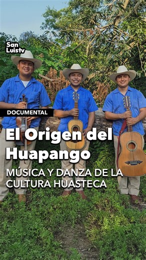 🎻👣 Huapango: Historia, música y tradición huasteca 🎶 | San Luis TV