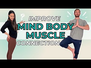 how to improve mind muscle connection