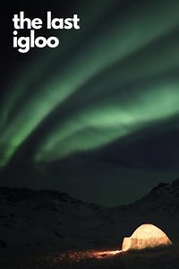 Watch And Download Movie Video The Last Igloo For Free!