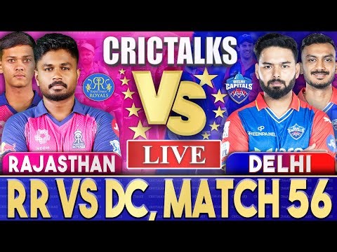 Live: RR Vs DC, Match 56, Delhi | IPL Live Scores & Commentary | IPL 2024 | 1st innings