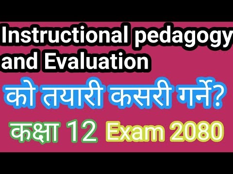 Pre-Exam 2080 Instructional pedagogy and Evaluation/शैक्षणिक पद्धति र मूल्यांकन कक्षा 12 को तयारी.