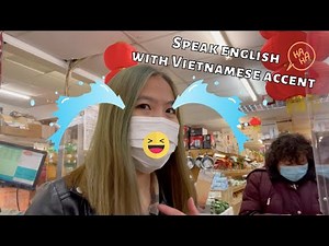 Speak english with my Vietnamese accent Challenge!!! Just for fun :)