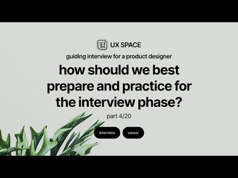 4. How Should We Best Prepare and Practice for the Interview Phases?