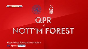 QPR 2-0 Nottingham Forest: Lyndon Dykes scores on Rangers debut