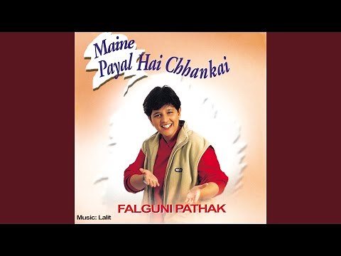 Maine Payal Hai Chhankai