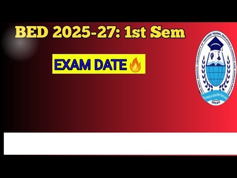B.ED 1st Sem exam DATE / Bsaeu new update🔥