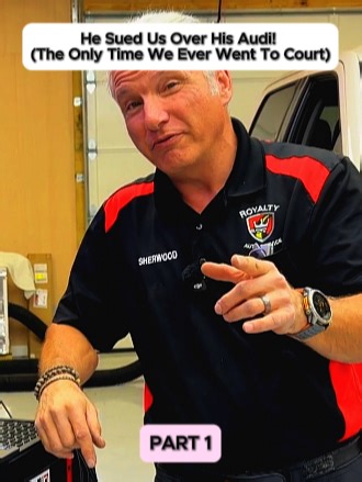 He Sued Us Over His Audi! (The Only Time We Ever Went To Court)#royaltyautoservice #royaltyauto #auto #service #viral