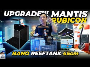 UPGRADE!!! MANTIS RUBICON - NANO REEFTANK 45CM