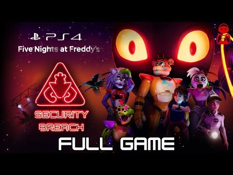 FNAF: Security Breach | Full Game - No Death - No Commentary | PS4