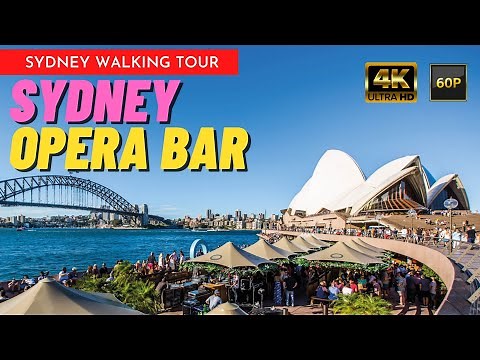 Sydney Opera House & Opera Bar | Sydney Walking Tour | 🇦🇺 Australia | Sydney Australia Tour【4K】