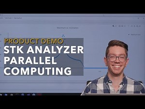 Product Demo: STK Analyzer Parallel Computing