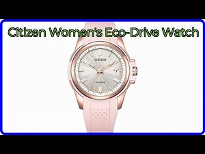 REVIEW (2025): Citizen Women's Eco-Drive Watch. ESSENTIAL details.