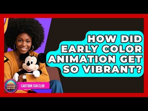 How Did Early Color Animation Get So Vibrant? - Cartoon Fan Club