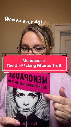 Menopause The Un-F*cking Filtered Truth. If your looking for a no fluff self-help this is it!! Great book for my over 40 ladies - who enjoy a no fluff approach!! #perimenopause #menopause #books #tiktokshop #womenover40