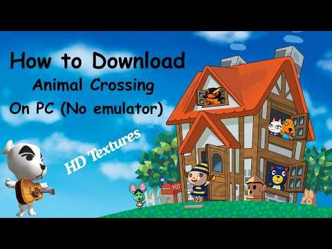 Animal Crossing PC Port – How to Download and Play (No Emulator)