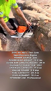 Stihl Ms 462 C Test Cuts Specifications Engine POWER SOURCE: Gas POWERHEAD WEIGHT: 13.2 lbs GUIDE BAR LENGTH (Recom): 25 in OILOMATIC CHAIN: 3/8" RS3 CHAIN OIL CAPACITY: 11.5 oz ENGINE POWER: 5.9 bhp FUEL CAPACITY: 24.3 oz DISPLACEMENT: 72.2 cc INTENDED USE: Professional #fblifestyle #husqvarna #engine #chainsaw #stihl #motosierras #motorfúrész #kettensäge #tronçonneuse #chainsawman #stihlchainsaw #motosega #motosierra #motorsage #láncfűrész #reel #fyp #viral #fypviral | Xi Farhan AiXi