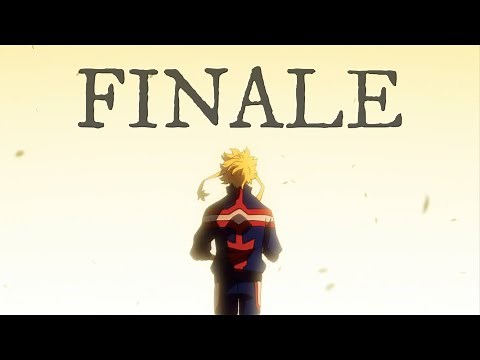 My Hero Academia [AMV] Finale