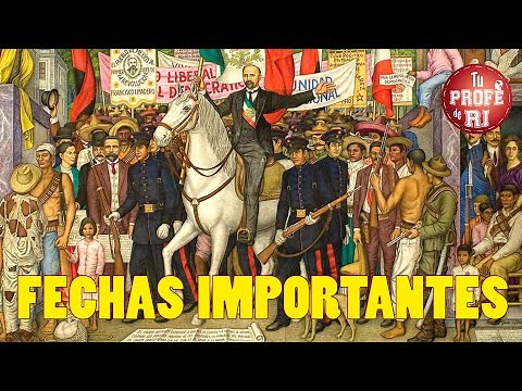 FECHAS IMPORTANTES DE LA REVOLUCIÓN MEXICANA