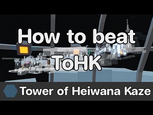 EToH - Tower of Heiwana Kaze (ToHK) guide