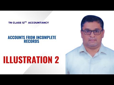 Accounts from Incomplete records Illustration 2