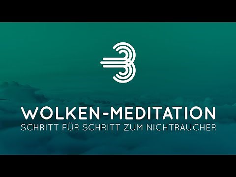 RAUCHEN AUFHÖREN: Wolken Meditation