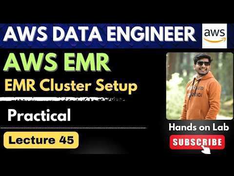 45. AWS EMR Cluster Setup 🔥 | Real-Time Data Engineering Practical | Spark on AWS