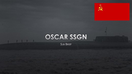 Oscar-Class SSGN: Russia’s Cruise Missile Submarine