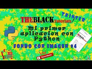 Mi primer aplicación en Python -Video #4 - Agregar una imagen de Fondo