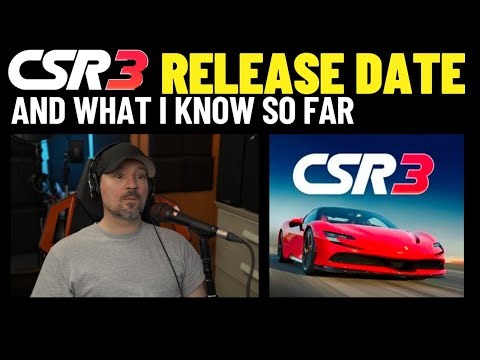 When Will CSR3 Be Released and This is what I Know So Far