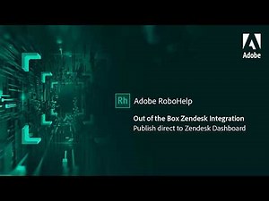 Out of the box support for Zendesk in Adobe RoboHelp