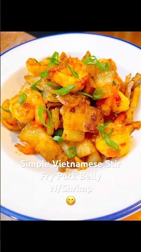Vietnamese Stir Fry Pork Belly With Shrimp So Yummy