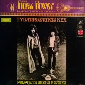 Tyrannosaurus Rex - Prophets, Seers & Sages The Angels Of The Ages