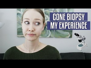 Cone Biopsy Experience & Results | Cervical Cancer Screening