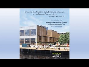 Narrated Tour of the Museum of American Finance’s Exhibit Design Plans at the Boston Seaport