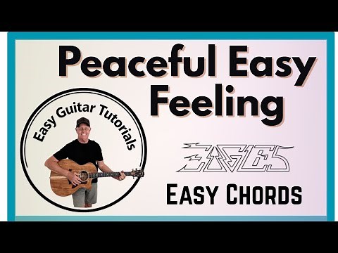 Peaceful Easy Feeling (Easy Tutorial)