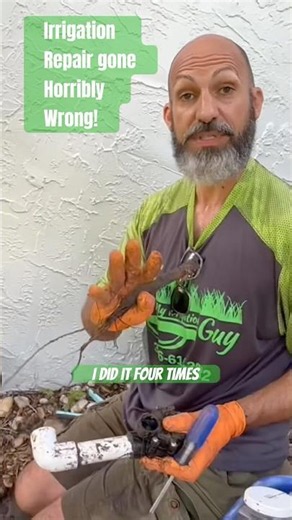 When an “EASY” Irrigation Repair goes HORRIBLY Wrong!