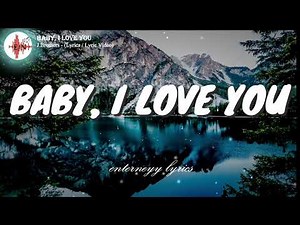 BABY, I LOVE YOU - J. Brothers (Lyrics /Lyric Video)