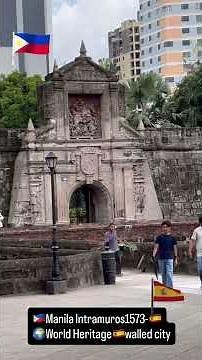 🇵🇭Manila INTRAMUROS👉1573-🇪🇸スペイン城塞都市イントラムロスSpain walled city