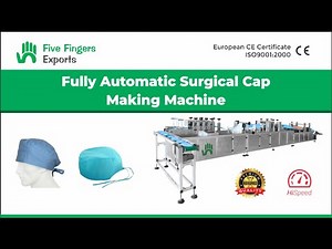 Premium Quality Surgical Cap Making Machine in India | Five Fingers Exports | India