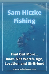 Sammy Hitzke Fishing: Net Worth, Boat and His Wife's Name (2023)