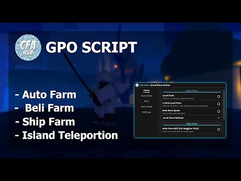 GRAND PIECE ONLINE HACK/SCRIPT | AUTO FARM, AUTO REJOIN, BELI FARM, SHIP FARM, TP ISIAND, | CFA HUB